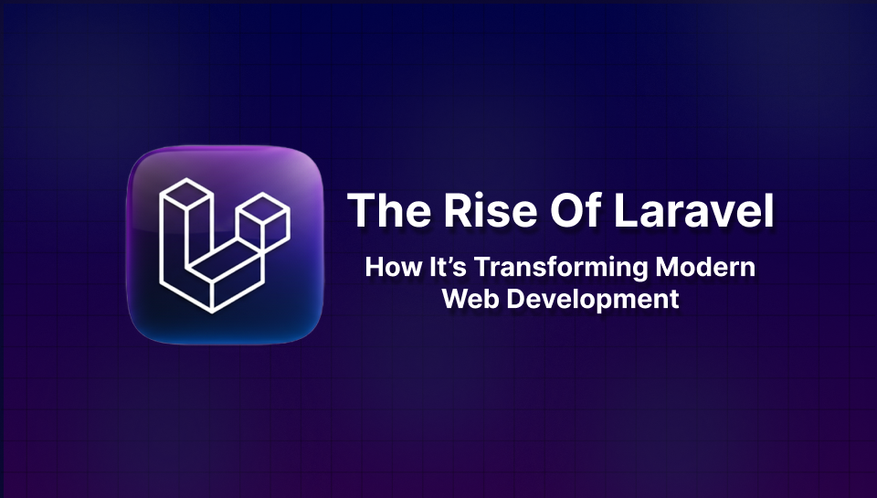 Laravel web development in modern business websites