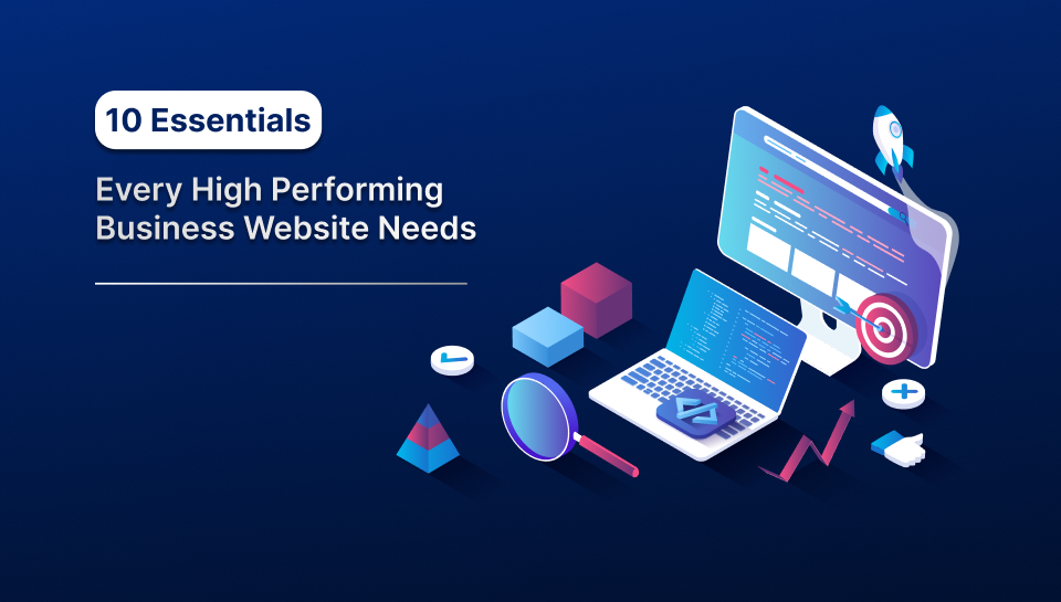10 essential elements for a business website that drives growth and conversions.